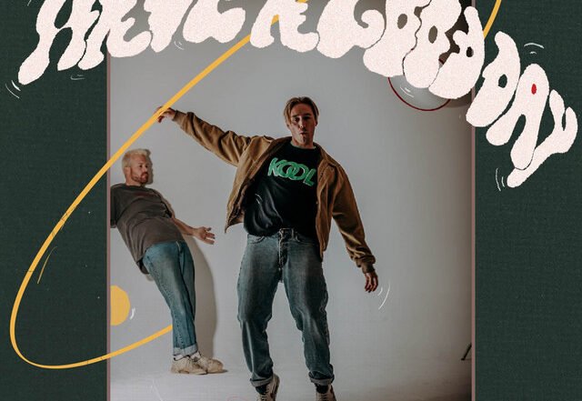 Have A Good Day - Somebody, Nobody, Pop music genre, Nagamag Magazine