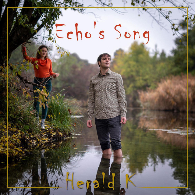 Herald K x Lina Louise – Echo’s Song
