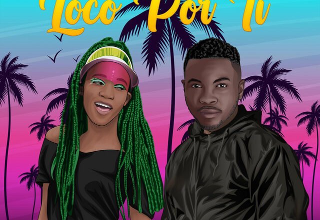 Landry M x Marick Lewaii - Loco Por Ti, Afrobeats music genre, Nagamag Magazine