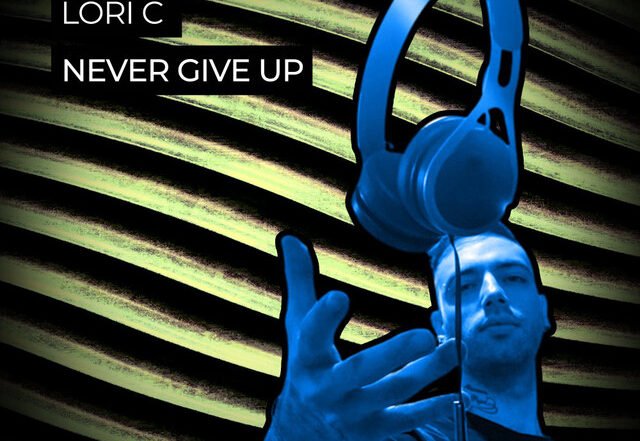 Lori C - Never Give Up, Electronica music genre, Nagamag Magazine