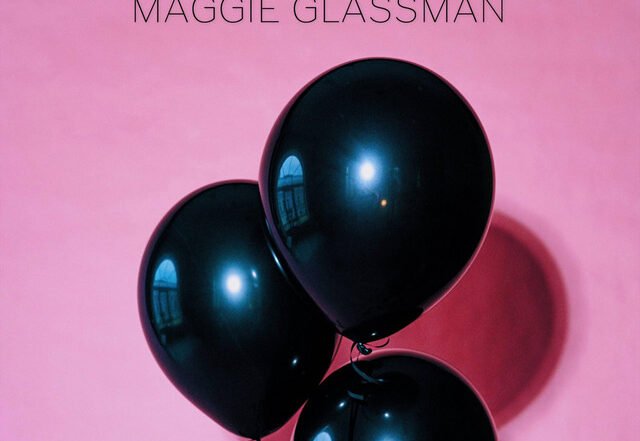 Maggie Glassman - congratulations, Pop music genre, Nagamag Magazine
