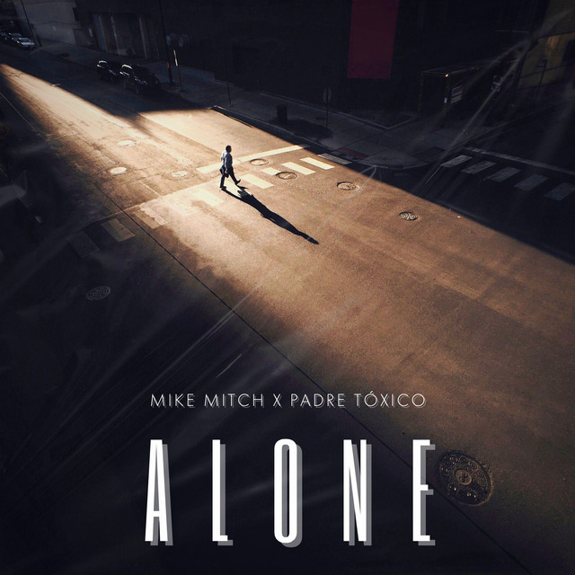 Mike Mitch and Padre Tóxico - Alone, Hip Hop music genre, Nagamag Magazine