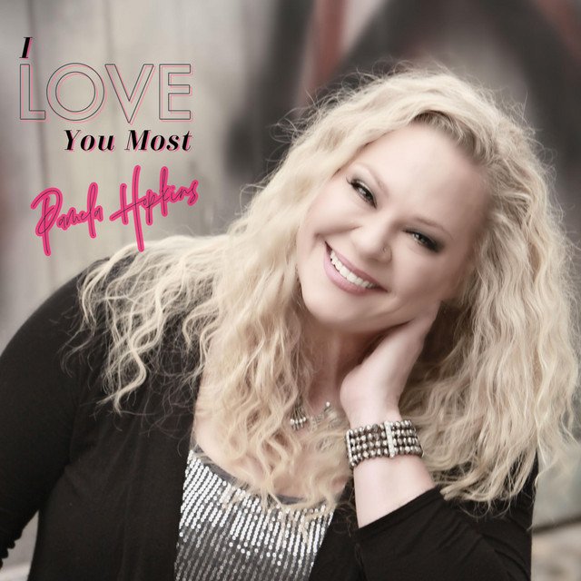 pamela-hopkins-i-love-you-most-nagamag-music-magazine Pamela Hopkins – I Love You Most