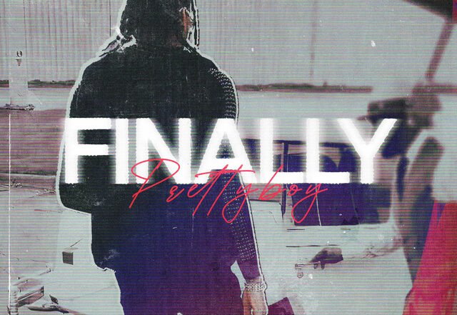 Prettyboytheartist - FINALLY, Hip Hop music genre, Nagamag Magazine