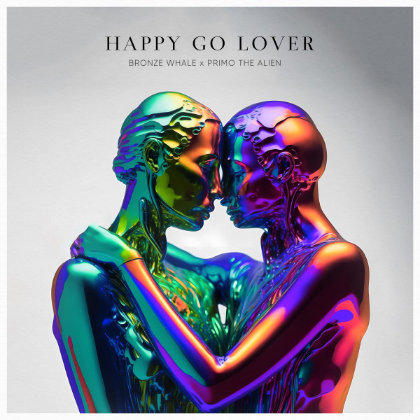 Bronze Whale x Primo The Alien - Happy Go Lover, Pop music genre, Nagamag Magazine