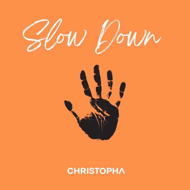 Christopha – Slow Down