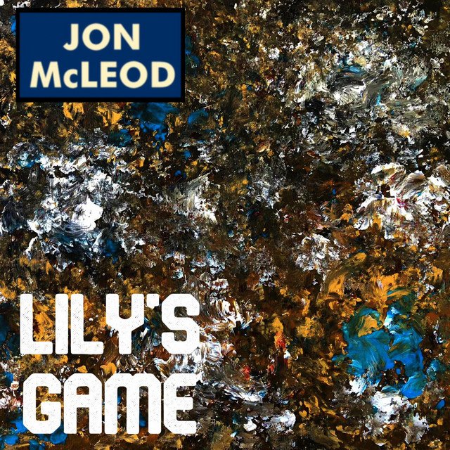 jon-mcleod-lilys-game-nagamag-music-magazine Jon McLeod – Lily’s Game
