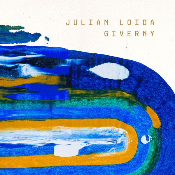 julian-loida-giverny-nagamag-music-magazine Julian Loida – Giverny