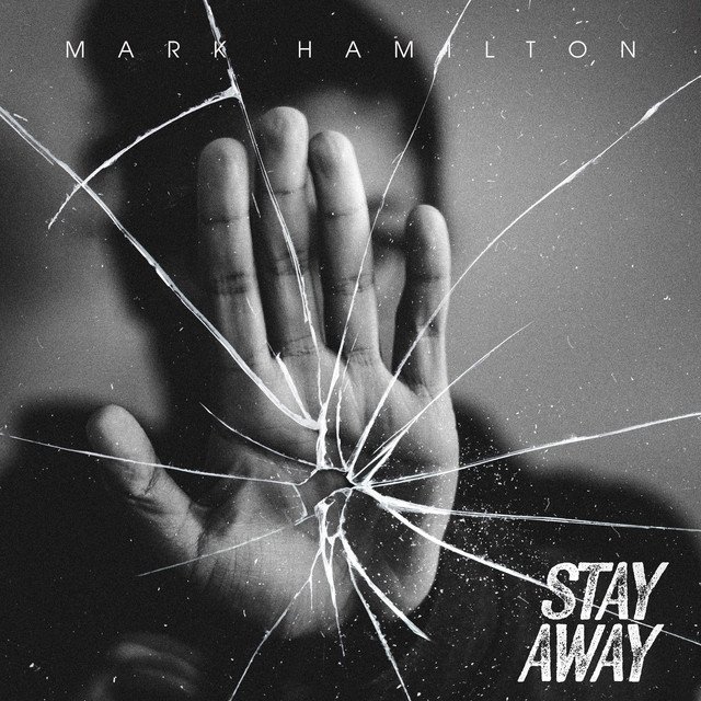 Mark Hamilton – Stay Away
