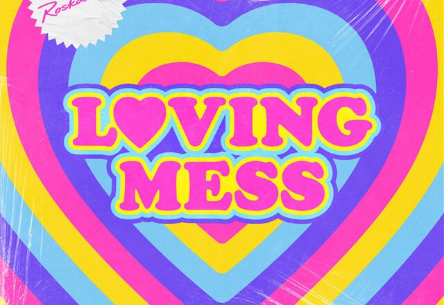 Roskamala - Loving Mess, Pop music genre, Nagamag Magazine
