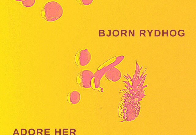 Bjorn Rydhog - Adore her (Azure Blue Remix) (Remix by  Azure Blue), Pop music genre, Nagamag Magazine