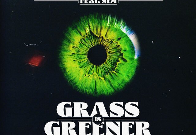 Horizon Blue x Solar State - Grass Is Greener (feat. SEM), Pop music genre, Nagamag Magazine