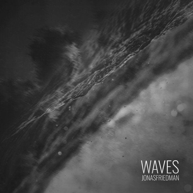 jonas-friedman-waves-nagamag-music-magazine Jonas Friedman – Waves