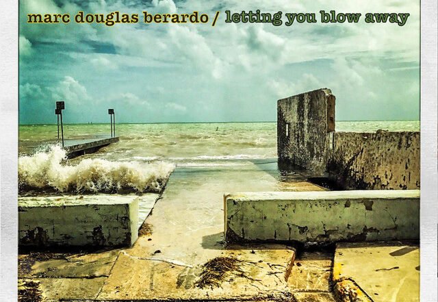 Marc Douglas Berardo - Letting You Blow Away, Rock music genre, Nagamag Magazine