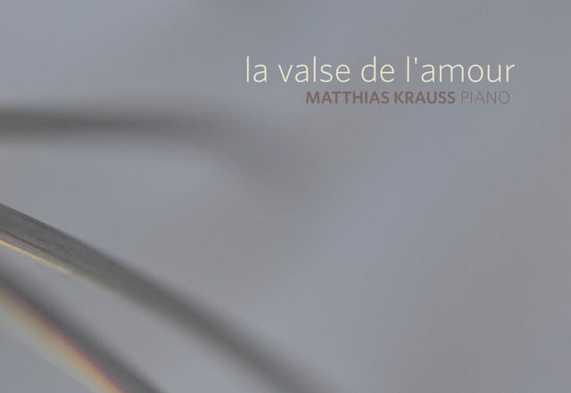 Matthias Krauss - La valse de l'amour, Neoclassical music genre, Nagamag Magazine