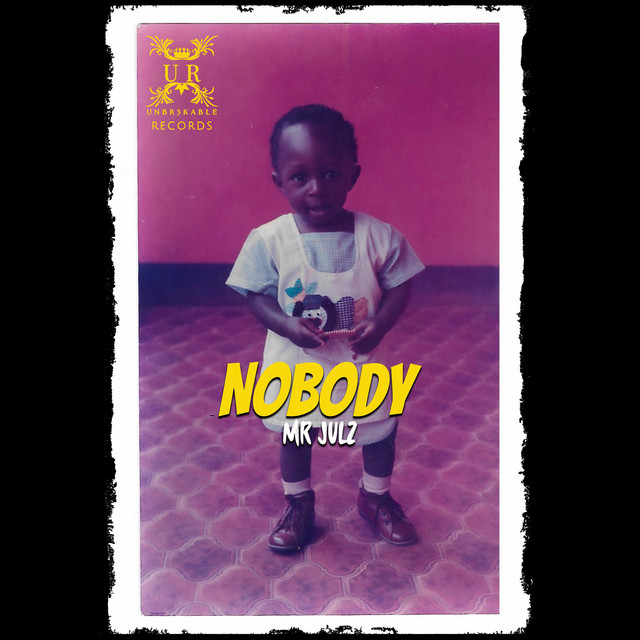 Mr Julz - Nobody, Afrobeats music genre, Nagamag Magazine