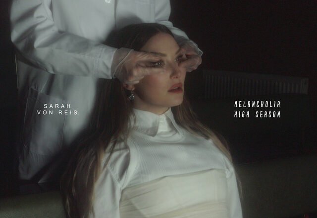 Sarah von Reis - Melancholia High Season, Pop music genre, Nagamag Magazine