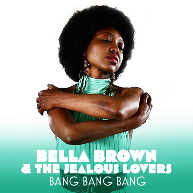Bella Brown & The Jealous Lovers - Bang Bang Bang (Single Version), Jazz music genre, Nagamag Magazine