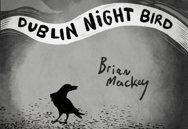 Brian Mackey - Dublin Night Bird, Rock music genre, Nagamag Magazine
