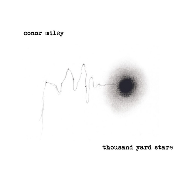 Conor Miley – Thousand Yard Stare