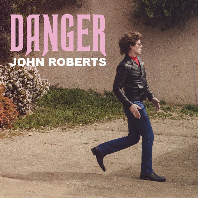 john-roberts-danger-nagamag-music-magazine John Roberts – Danger