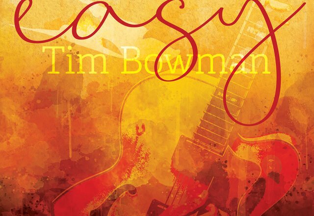 Tim Bowman - Easy, Jazz music genre, Nagamag Magazine