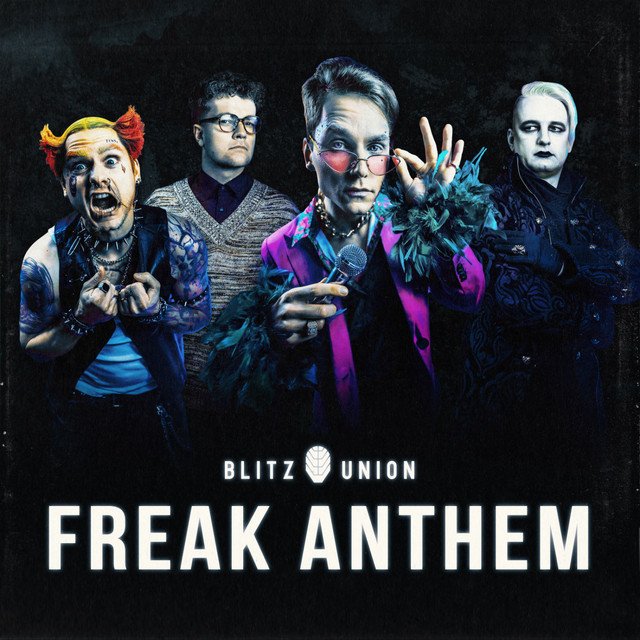 blitz-union-freak-anthem-nagamag-music-magazine Blitz Union – Freak Anthem