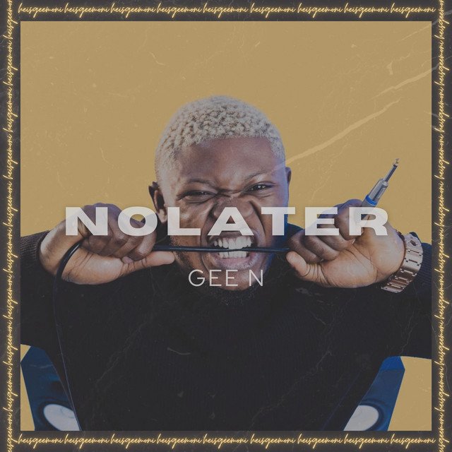 gee-n-no-later-nagamag-music-magazine Gee N – No Later