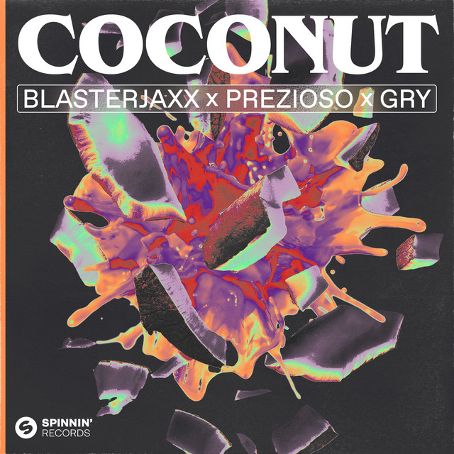 GRY x Prezioso x Blasterjaxx - COCONUT, EDM music genre, Nagamag Magazine