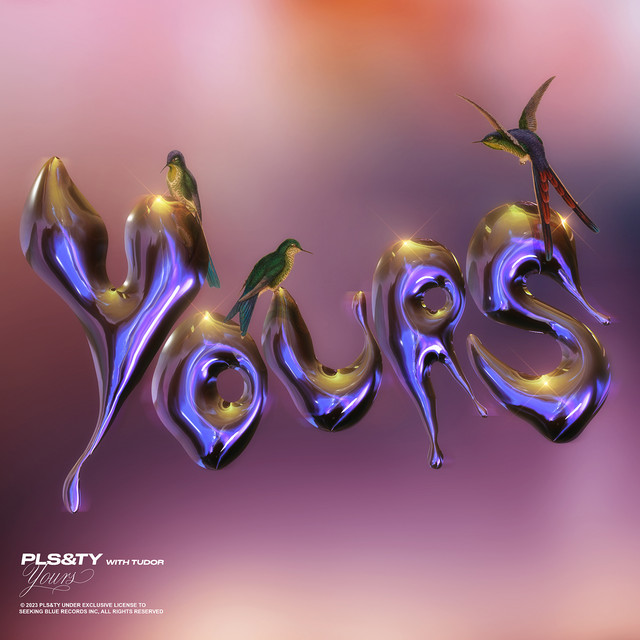 PLS&TY - Yours (ft. Tudor), EDM music genre, Nagamag Magazine