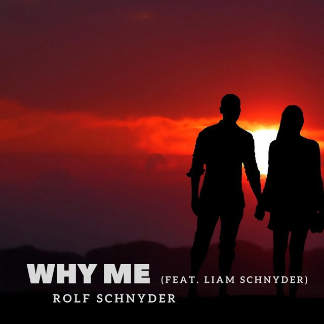 rolf-schnyder-why-me-feat-liam-schnyder-nagamag-music-magazine Rolf Schnyder – Why Me (feat. Liam Schnyder)