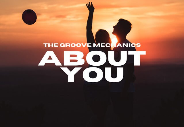 The Groove Mechanics - About You, EDM music genre, Nagamag Magazine