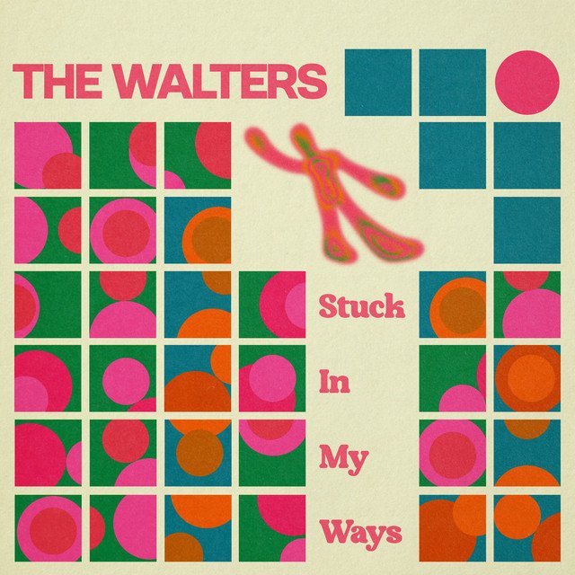 the-walters-stuck-in-my-ways-nagamag-music-magazine The Walters – Stuck In My Ways