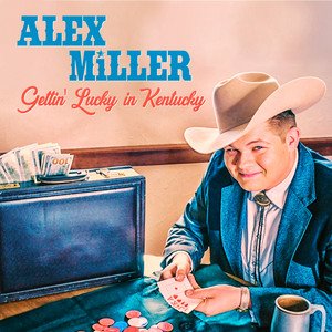 Alex Miller - Gettin' Lucky In Kentucky, Rock music genre, Nagamag Magazine