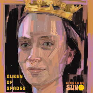Cinnamon Sun - Queen of Spades | Pop music review, Pop music genre, Nagamag Magazine