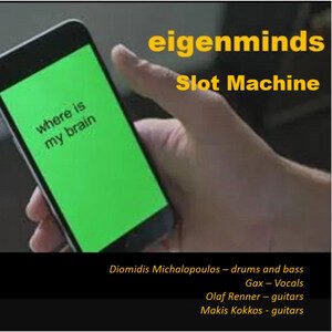 eigenminds - slot machine, Rock music genre, Nagamag Magazine