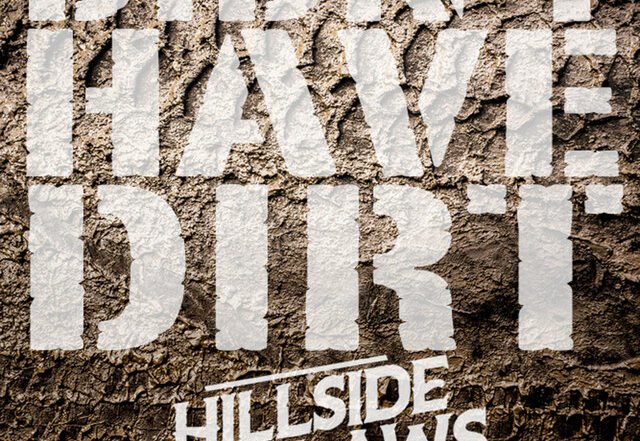 Hillside Outlaws - Didn't Have Dirt, Rock music genre, Nagamag Magazine