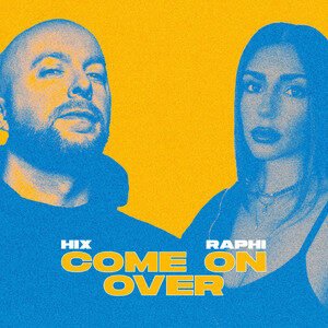 Hix x Raphi - Come On Over, House music genre, Nagamag Magazine