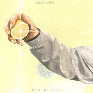 Lemon Larry - Settle The Score | Hip Hop music review, Hip Hop music genre, Nagamag Magazine