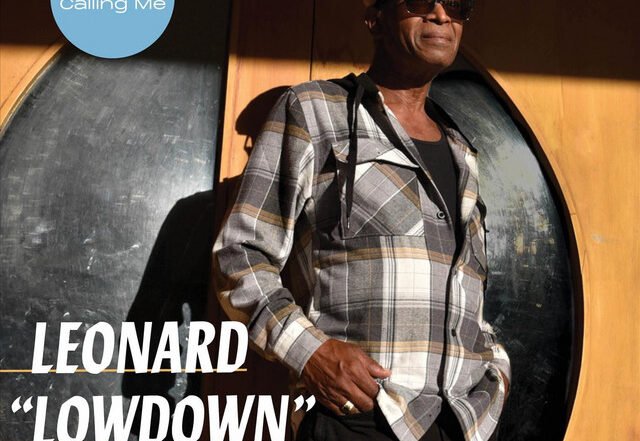 Leonard ''Lowdown'' Brown - Blues Make Me Feel Good, Jazz music genre, Nagamag Magazine
