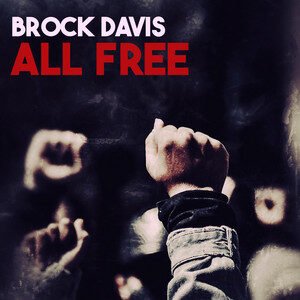 Brock Davis - All Free | Rock music review, Rock music genre, Nagamag Magazine