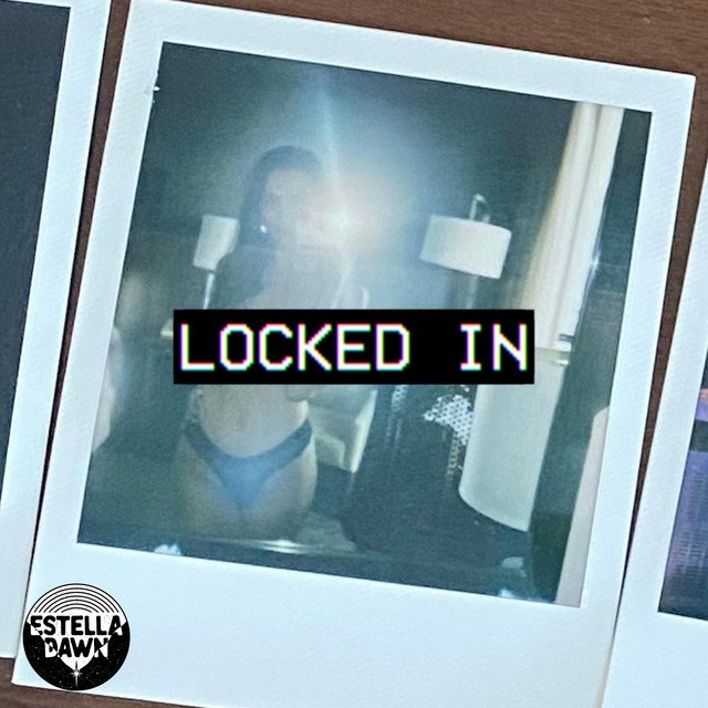 Estella Dawn - Locked In | Pop music review, Pop music genre, Nagamag Magazine