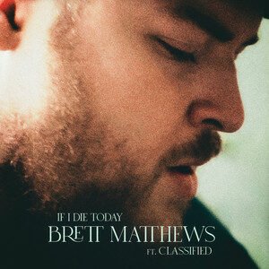 Brett Matthews x Classified - If I Die Today | Pop music review, Pop music genre, Nagamag Magazine