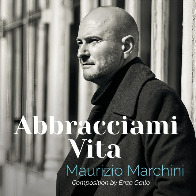 Enzo Gallo, Maurizio Marchini – Abbracciami, Vita | Neoclassical music review