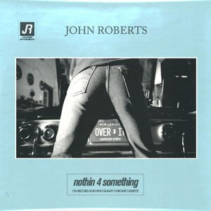 John Roberts - Nothin 4 Something | Pop music review, Pop music genre, Nagamag Magazine