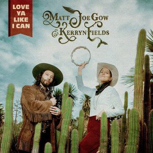 Matt Joe Gow & Kerryn Fields - Love Ya Like I Can | Rock music review, Rock music genre, Nagamag Magazine