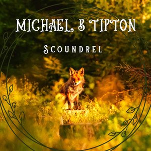 michael-b-tipton-scoundrel-rock-music-review-nagamag-music-magazine Michael B. Tipton – Scoundrel | Rock music review
