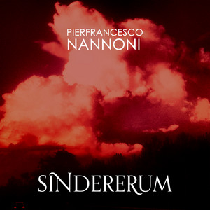 Pierfrancesco Nannoni - Sindererum | Neoclassical music review, Neoclassical music genre, Nagamag Magazine