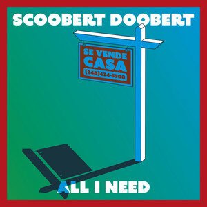 Scoobert Doobert - All I Need | Pop music review, Pop music genre, Nagamag Magazine