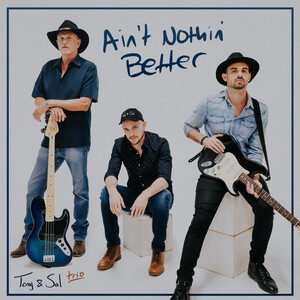 Tony and Sal - Ain't Nothin' Better | Jazz music review, Jazz music genre, Nagamag Magazine